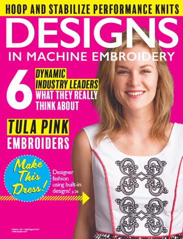 Designs in Machine Embroidery  - Issue 105  - July/August 2017