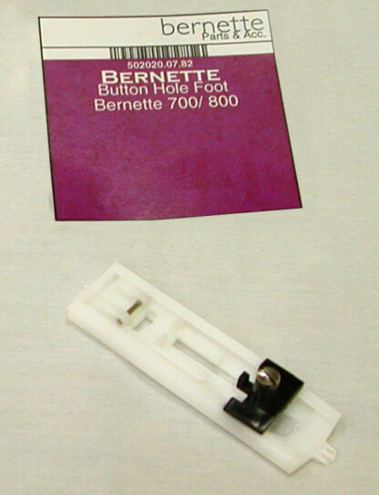 Foot Buttonhole Foot with Slide (D) For: Bernette 700/ 800
