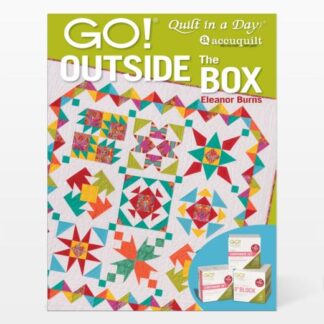Eleanor Burns  - GO! Outside the Box  - Quilt in a Day/ AccuQuil