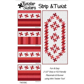 Patterns - Strip & Twist - #106C - Twister Sisters