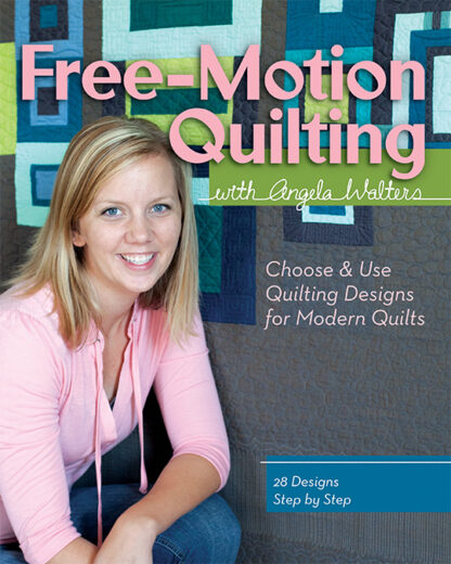 Book - Angela Walters - Free-Motion Quilting with Angela Walters