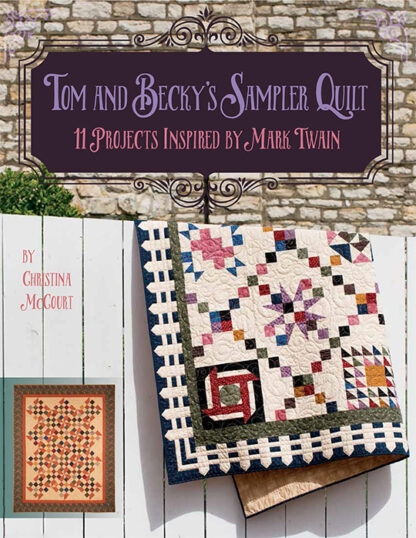 Book - Christina McCourt - Tom and Becky's Sampler Quilt - 11 Pr