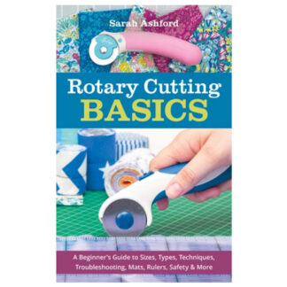 Book - Rotary Cutting Basics - Sarah Ashford