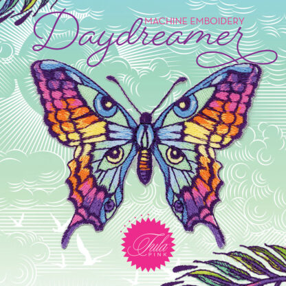 OESD - Embroidery Design - Daydreamer by Tula Pink