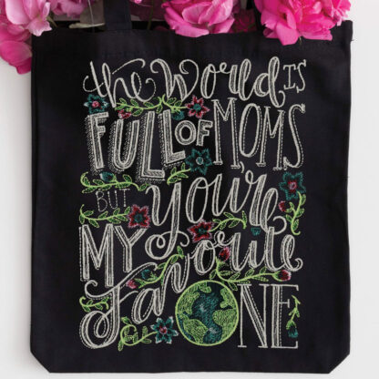 OESD - Embroidery Design - Best Mom Ever by Shannon Roberts