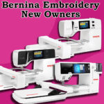 Bernina Embroidery New Owners