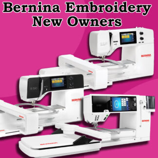 Class - Bernina Embroidery New Owners