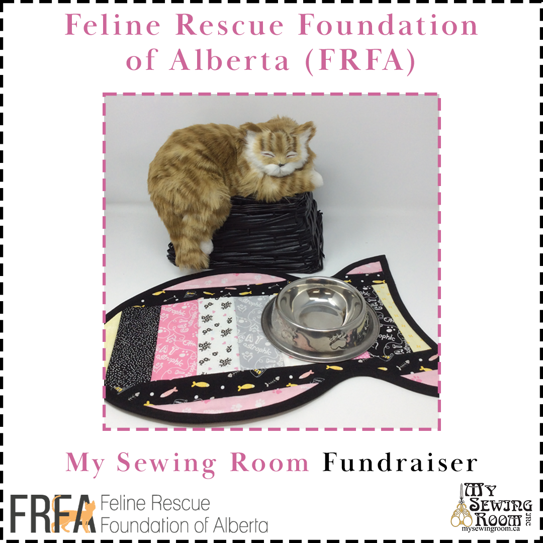 My Sewing Room's Feline Rescue Foundation of Alberta (FRFA) Fundraiser! –  My Sewing Room