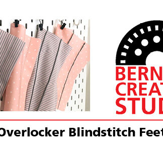 Class - Bernina Creative Studio Technique: Overlocker Blindstitch Feet