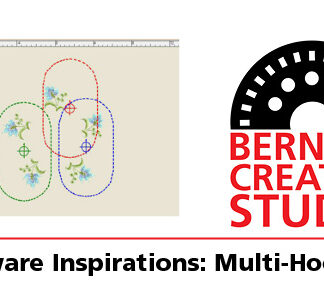 Class - Bernina Creative Studio Software: Multi-Hooping