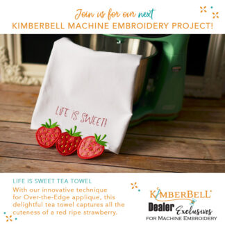 Class - Kimberbell - A La Carte Vol 3 - Life Is Sweet Tea Towel