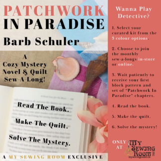 Class - Patchwork In Paradise: A Cozy Mystery Novel & Quilt Sew-A-Long